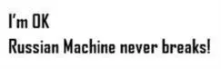 бренд I'm OK. Russian machine never breaks! бренд I'm OK. Russian machine never breaks!